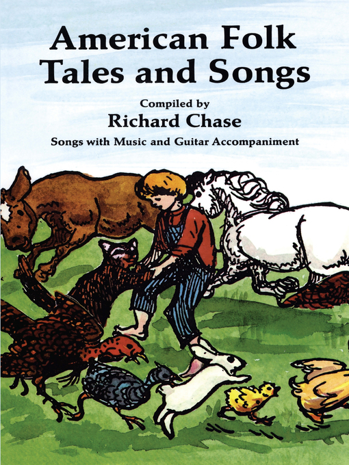 Title details for American Folk Tales and Songs by Richard Chase - Available